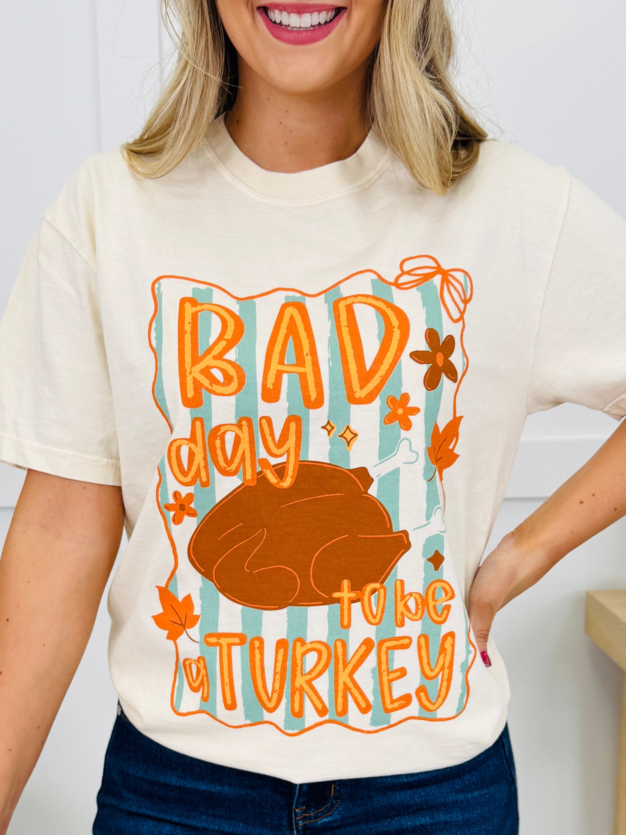 Bad Day To Be a Turkey Graphic Tee